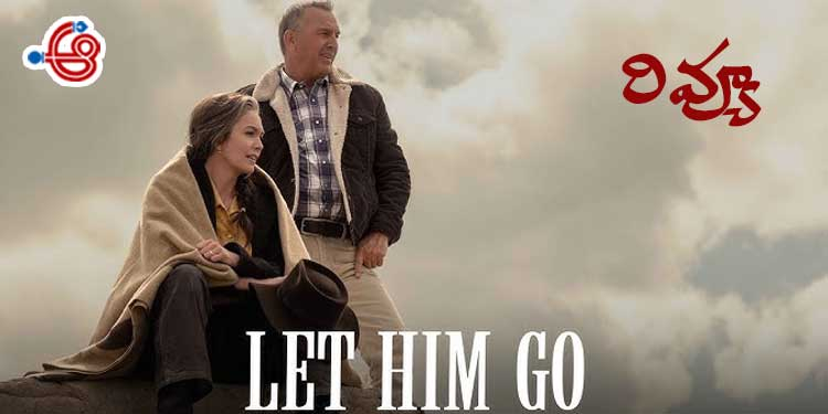 ఓటీటీ రివ్యూ : LET HIM GO